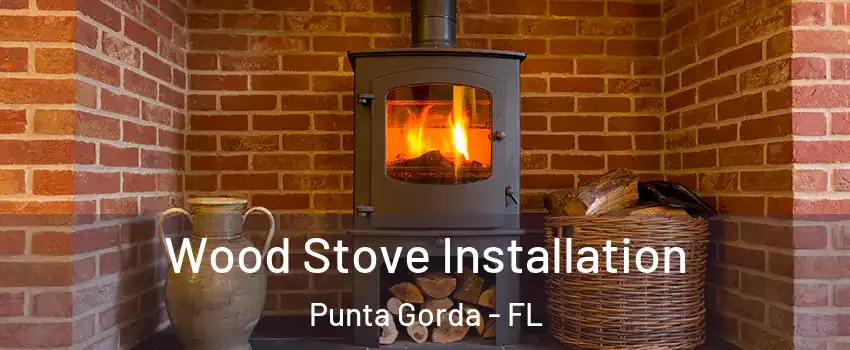  Wood Stove Installation Punta Gorda - FL